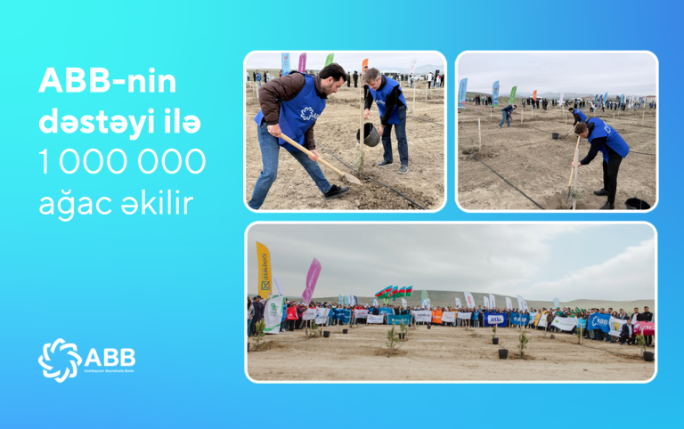 ABB-nin dəstəyi ilə 1 mln. ağac əkilir